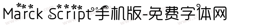 Marck Script手机版字体转换